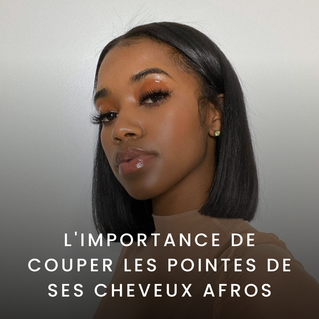 L'Importance de Couper les Pointes de ses cheveux Afros
