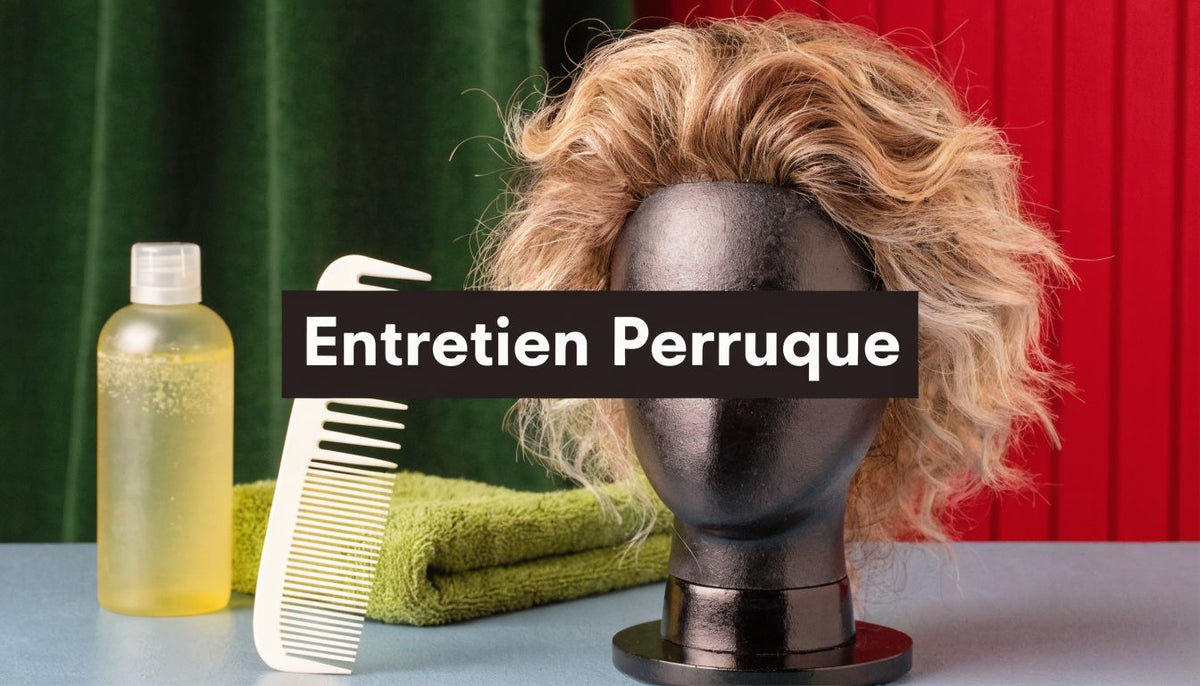 Entretien perruque cheveux naturels : guide ultime 2026